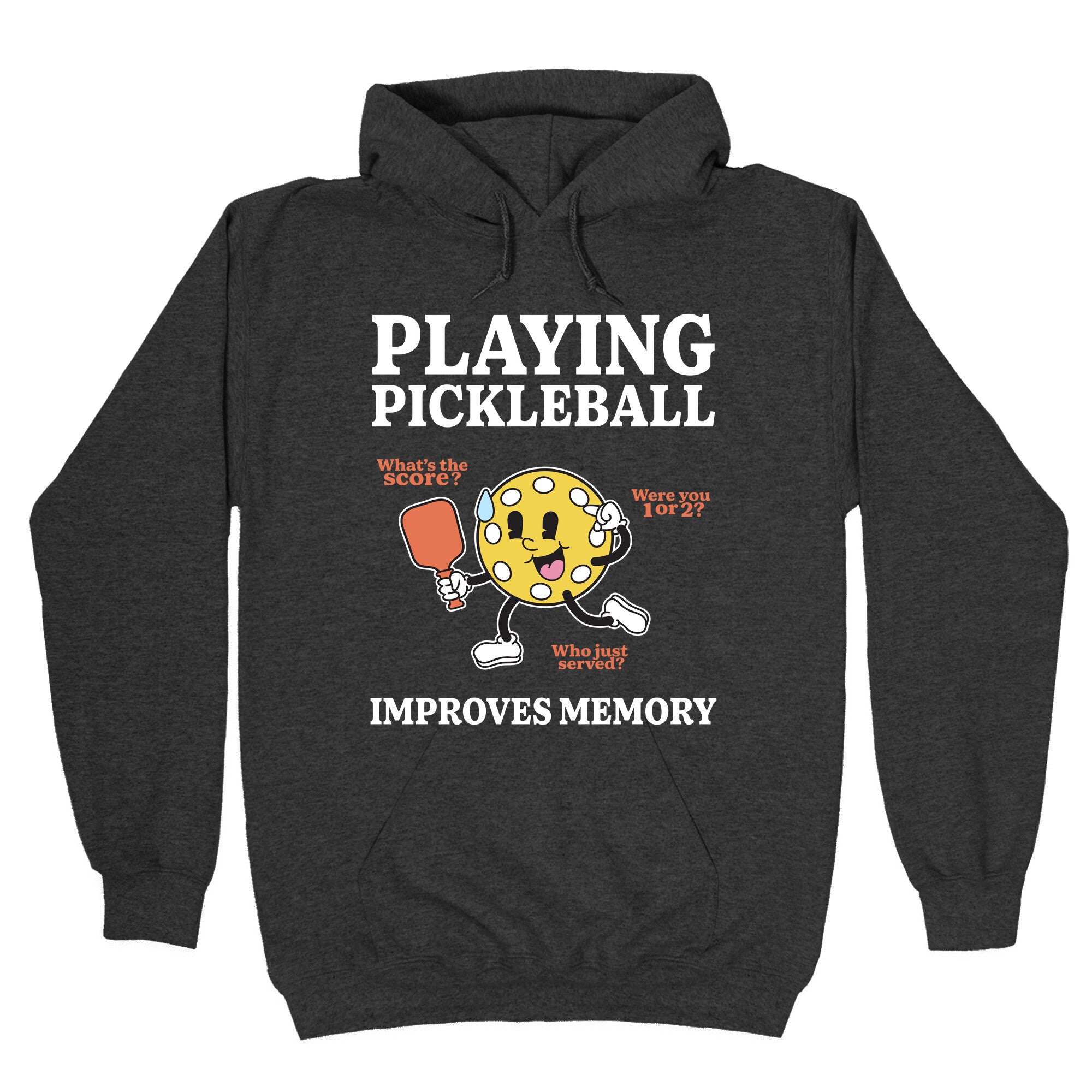 Playing Pickleball Improves Memory Hoodie
